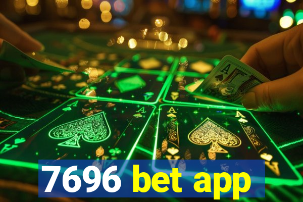 7696 bet app