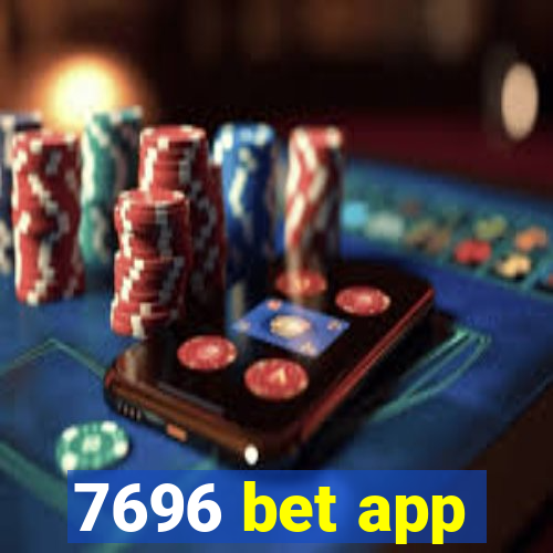 7696 bet app