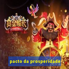 pacto da prosperidade