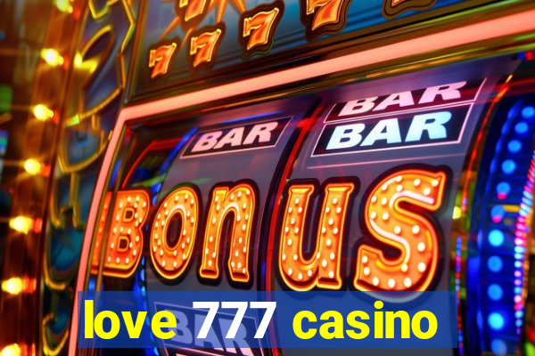 love 777 casino