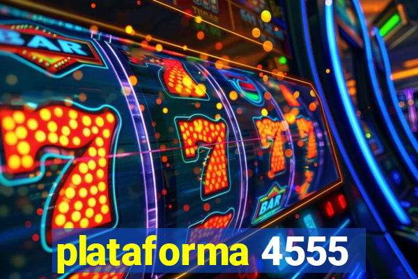 plataforma 4555