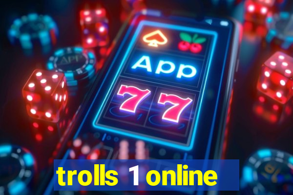 trolls 1 online