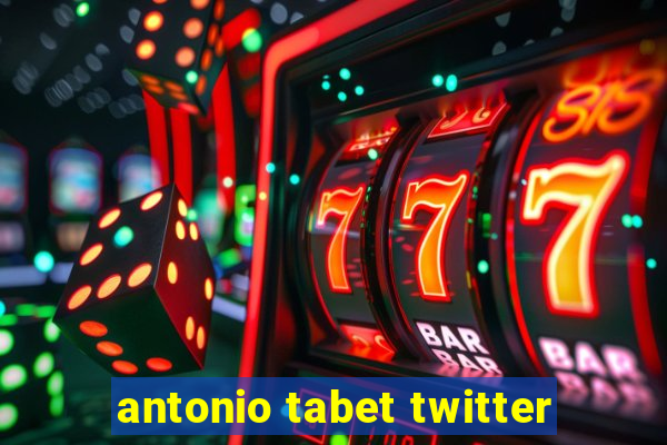 antonio tabet twitter