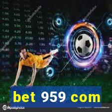 bet 959 com