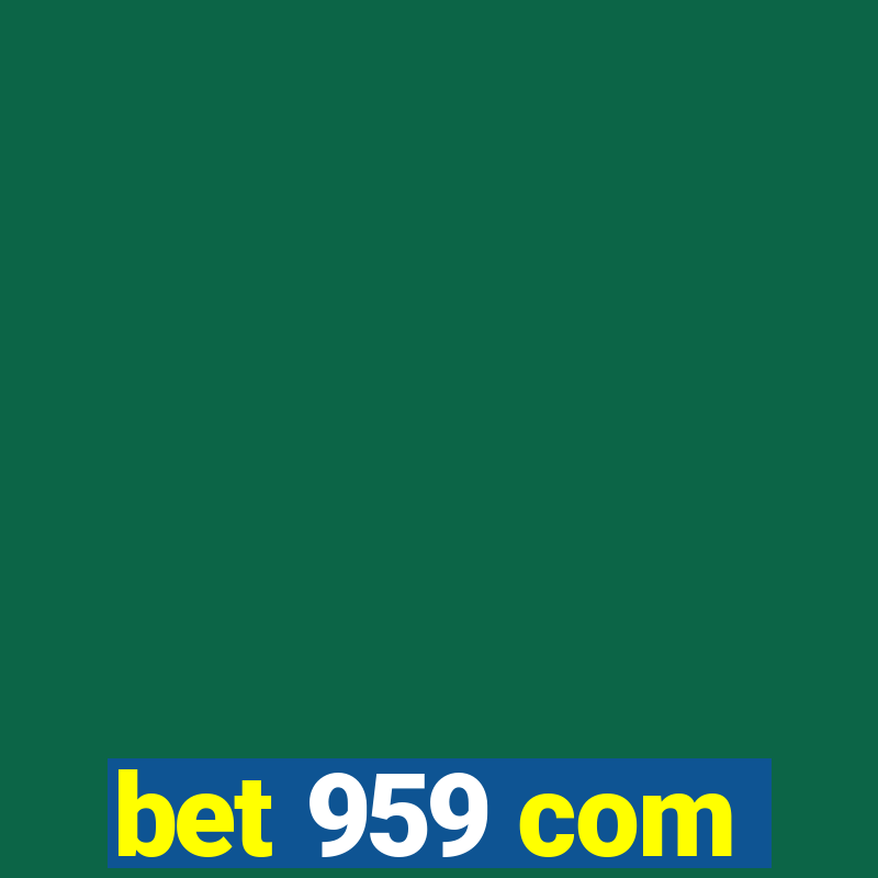 bet 959 com