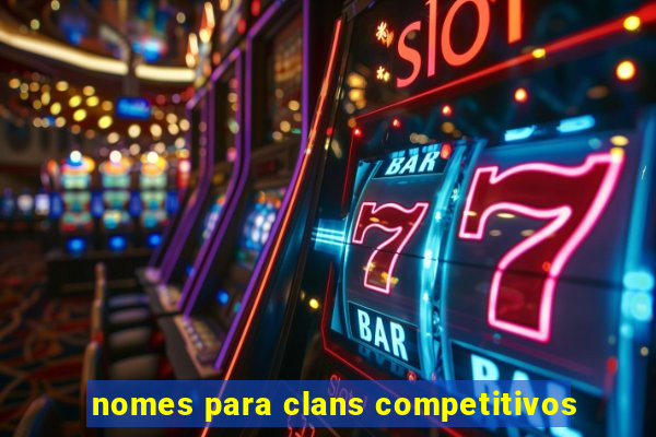 nomes para clans competitivos