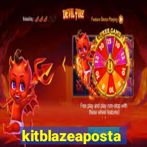 kitblazeaposta