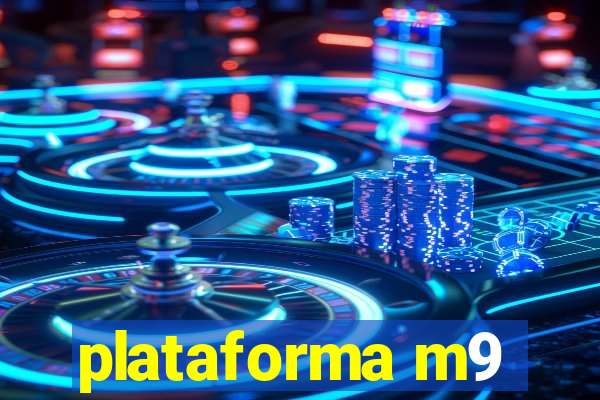 plataforma m9