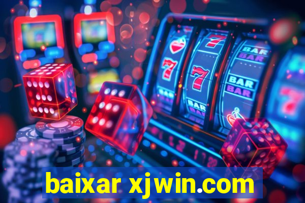 baixar xjwin.com