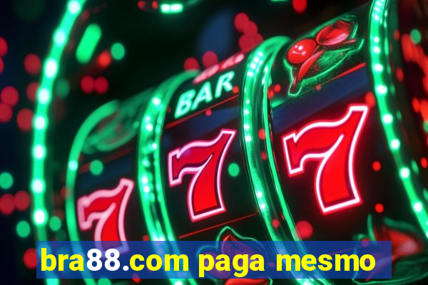 bra88.com paga mesmo