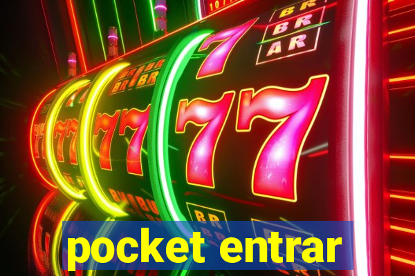 pocket entrar