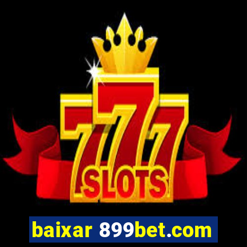 baixar 899bet.com