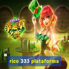 rico 333 plataforma