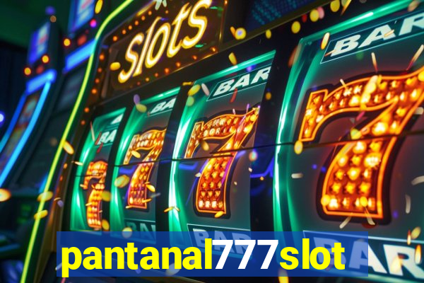 pantanal777slots.com