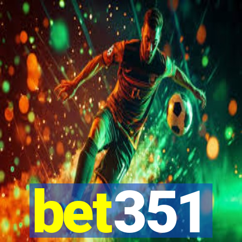 bet351