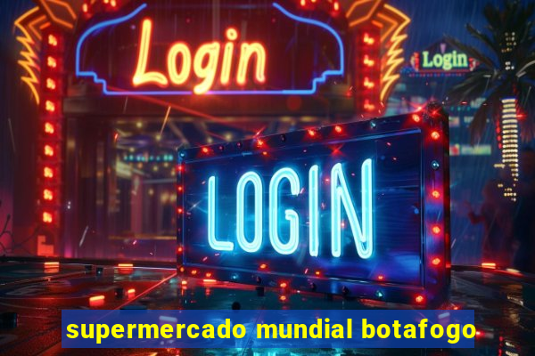 supermercado mundial botafogo