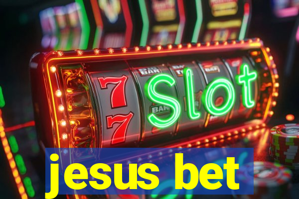 jesus bet