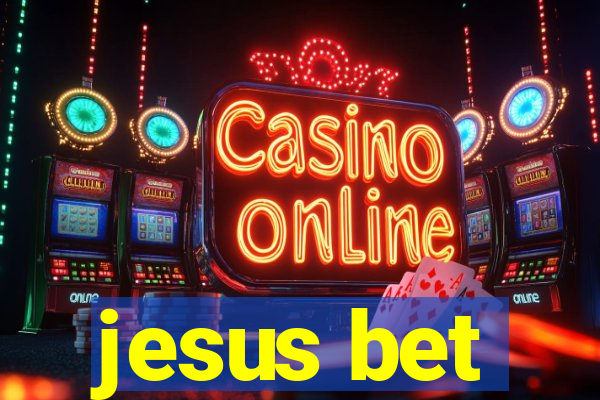 jesus bet