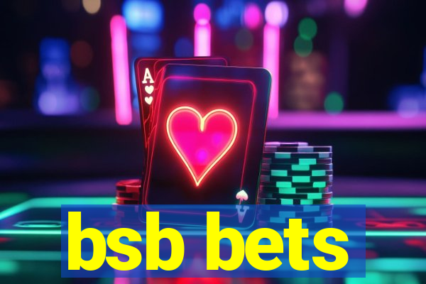 bsb bets