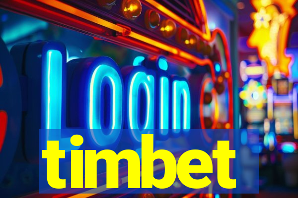 timbet