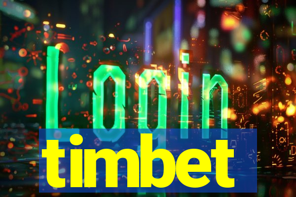 timbet