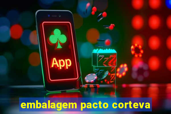 embalagem pacto corteva