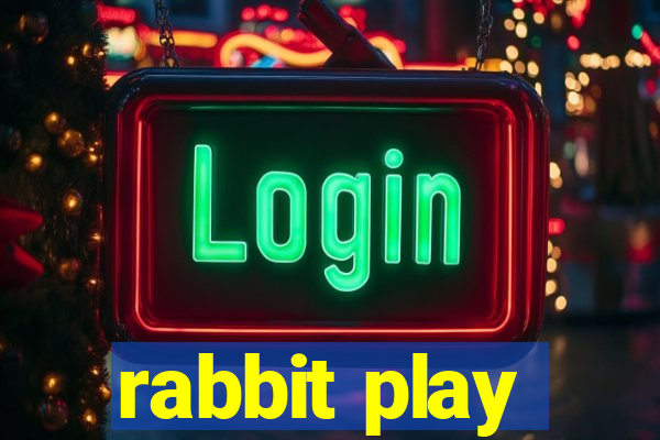 rabbit play