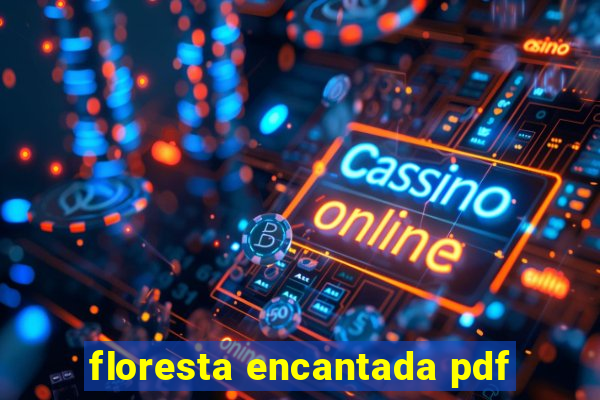 floresta encantada pdf