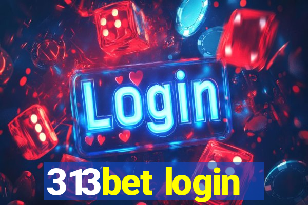 313bet login