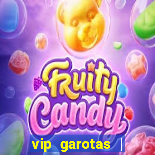 vip garotas | acompanhantes santa maria