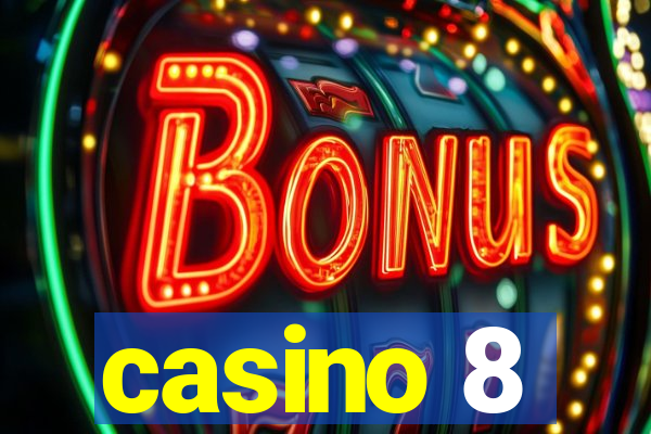 casino 8