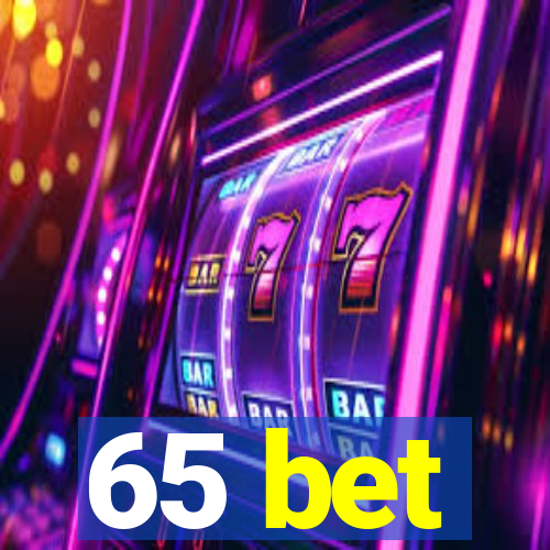 65 bet