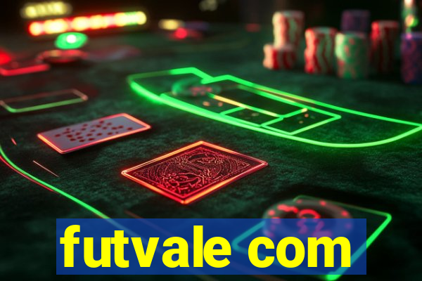 futvale com