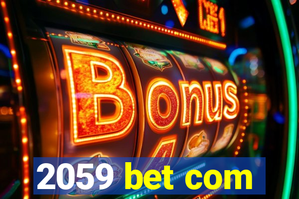 2059 bet com