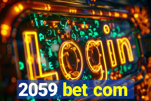 2059 bet com