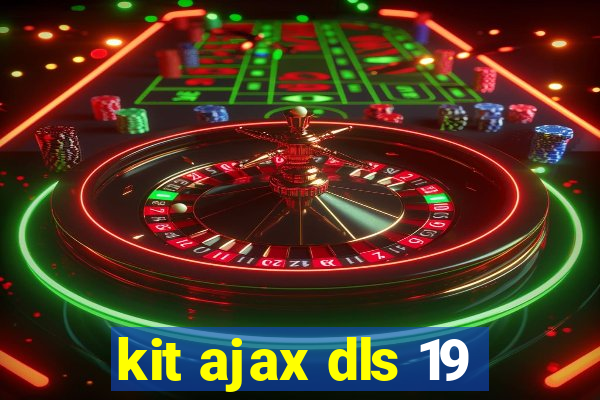 kit ajax dls 19