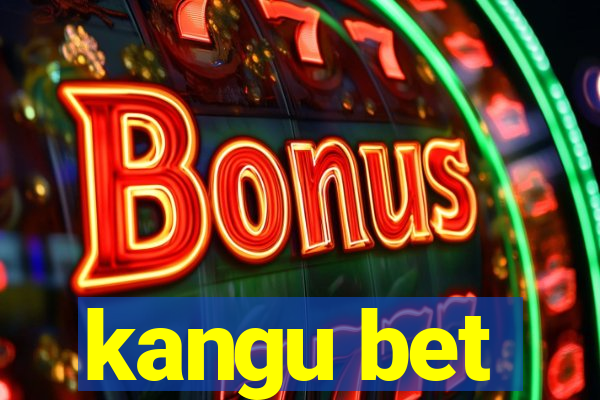 kangu bet