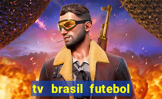 tv brasil futebol da hora