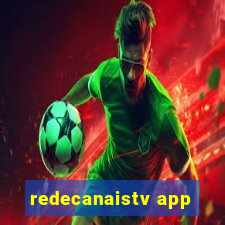 redecanaistv app