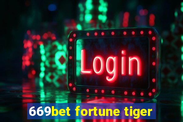 669bet fortune tiger