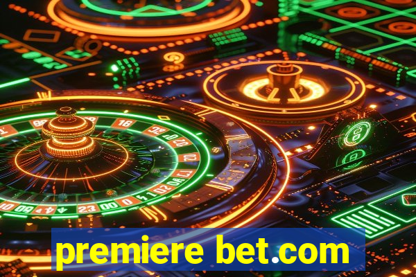 premiere bet.com