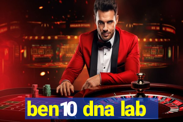 ben10 dna lab