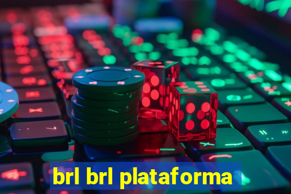 brl brl plataforma