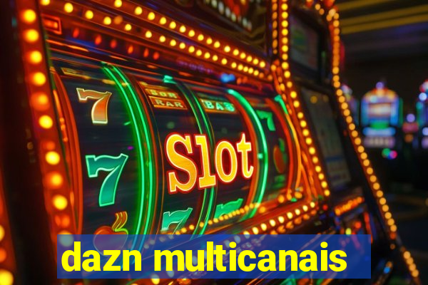 dazn multicanais