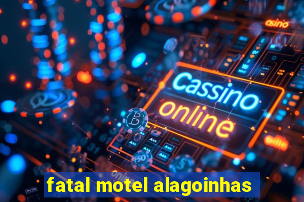 fatal motel alagoinhas