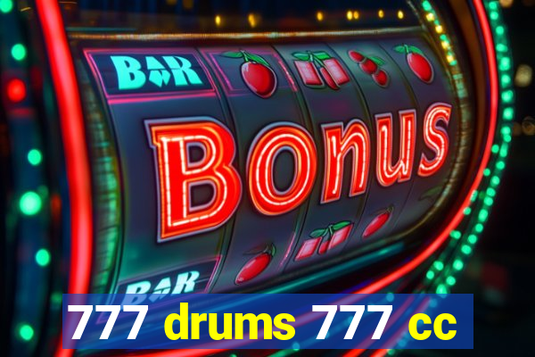 777 drums 777 cc