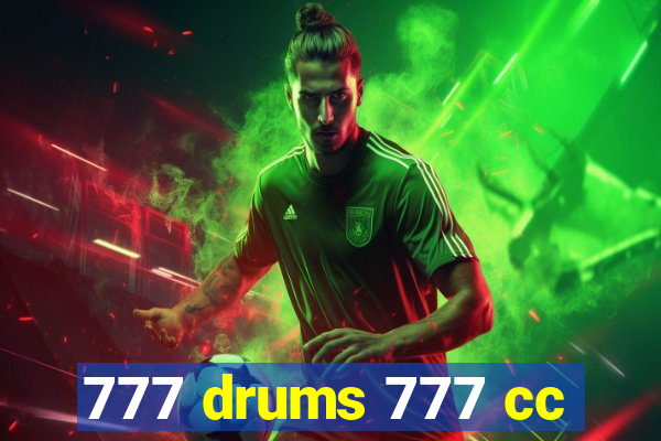 777 drums 777 cc