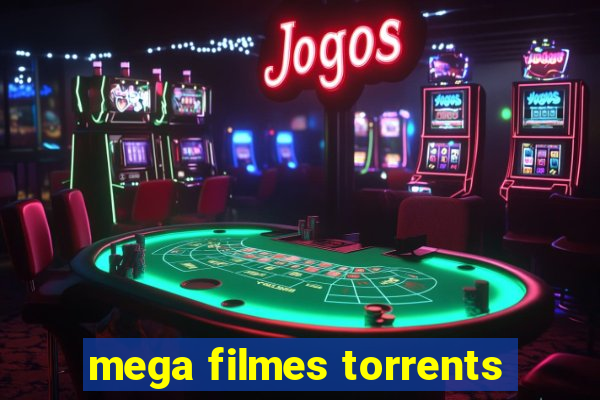 mega filmes torrents