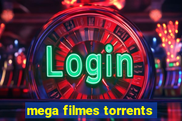 mega filmes torrents