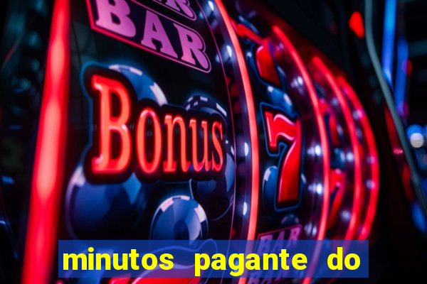 minutos pagante do fortune tiger